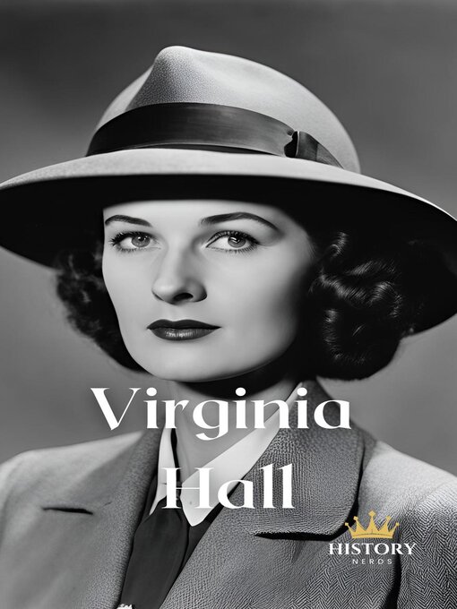 Title details for Virginia Hall by History Nerds - Available